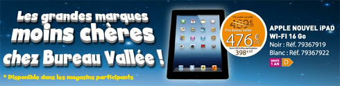 iPad 3 à 476€ chez Bureau Vallée