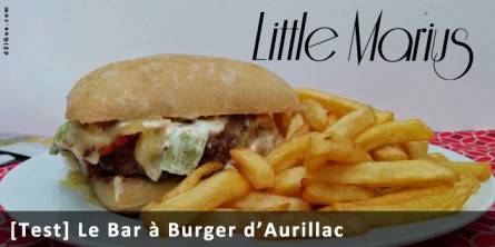 Bar à burger : Little Marius à Aurillac