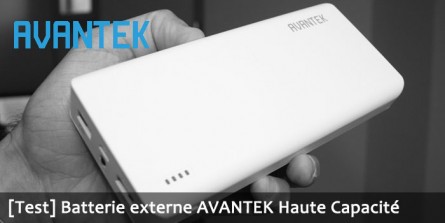 Batterie externe AVANTEK de haute capacité !