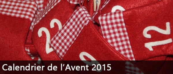 Choisir le calendrier de l&rsquo;Avent 2015