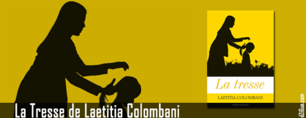 La Tresse de Laetitia Colombani