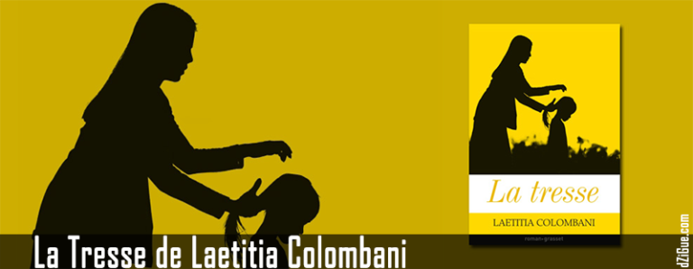 La tresse de Laetitia Colombani  Lecture